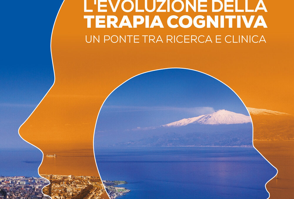XVIII CONGRESSO NAZIONALE SITCC “L’evoluzione della Terapia Cognitiva: un ponte tra ricerca e clinica”