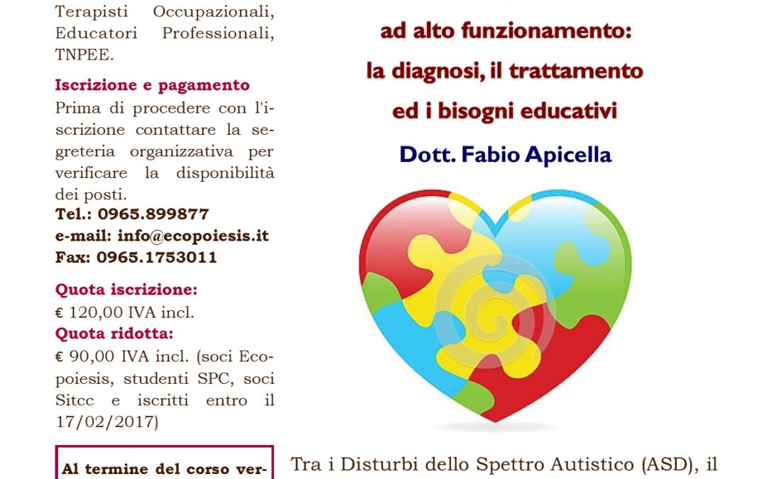 I DISTURBI DELLO SPETTRO AUTISTICO AD ALTO FUNZIONAMENTO: LA DIAGNOSI, IL TRATTAMENTO E I BISOGNI EDUCATIVI