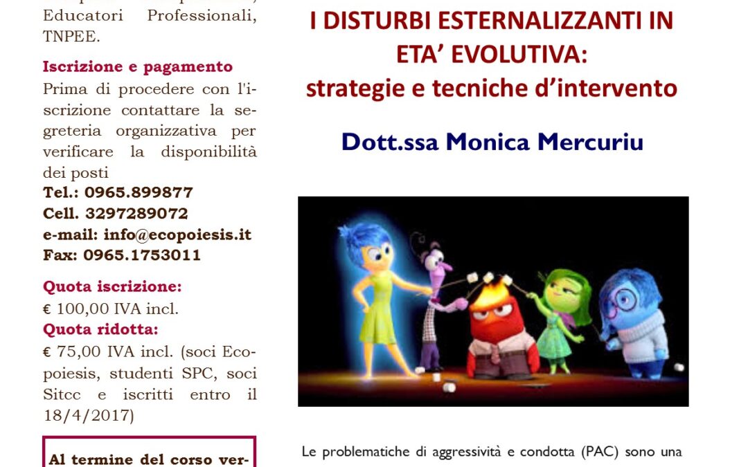 I DISTURBI ESTERNALIZZANTI IN ETA’ EVOLUTIVA: strategie e tecniche d’intervento